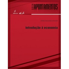 Introdução à economia <br /><br /> <small>ANDRÉA ELOISA BUENO PIMENTEL</small>