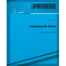 Programação linear: uma abordagem prática
