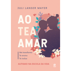 Ao tea amar <br /><br /> <small>JULI LANSER MAYER</small>
