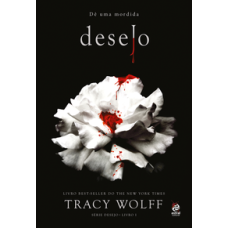 Desejo <br /><br /> <small>TRACY WOLFF</small>