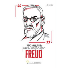 Coleção saberes - 100 minutos para entender Sigmund Freud reedição
