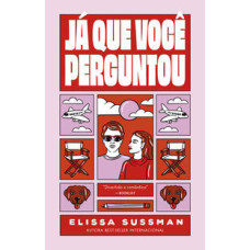 Já que você perguntou  <br /><br /> <small>ELISSA SUSSMAN</small>
