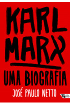 Karl Marx: uma biografia