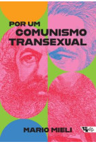 Por um comunismo transexual <br /><br /> <small>MARIO MIELI</small>