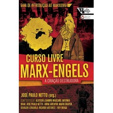 Curso livre Marx-Engels: A criação destruidora <br /><br /> <small>VARIOS</small>