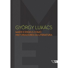 Marx e Engels como historiadores da literatura  <br /><br /> <small>LUKACS, GYORGY</small>