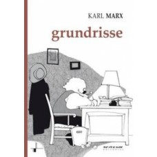Grundrisse <br /><br /> <small>KARL MARX</small>