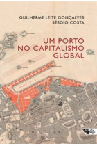 Porto no capitalismo global, Um