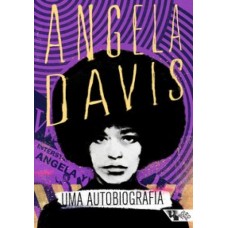 Uma autobiografia <br /><br /> <small>ANGELA DAVIS</small>