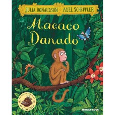 Macaco Danado <br /><br /> <small>JULIA DONALDSON; AXEL SCHEFFLER</small>