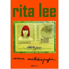 Rita Lee: Uma autobiografia <br /><br /> <small>RITA LEE</small>