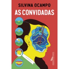 Convidadas, As <br /><br /> <small>Silvina Ocampo</small>