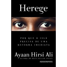 Herege - Por que o Islã precisa de uma reforma imediata  <br /><br /> <small>ALI, AYAAN HIRSI</small>