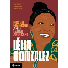 Por um feminismo afro-latino-americano <br /><br /> <small>LELIA GONZALEZ</small>