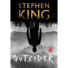 Outsider <br /><br /> <small>SGTEPHEN KING</small>