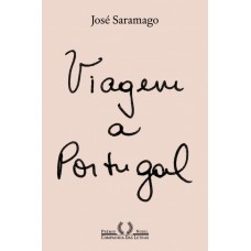 Viagem a Portugal (Nova Edição) <br /><br /> <small>JOSÉ SARAMAGO</small>