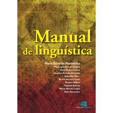 Manual de linguística  <br /><br /> <small>EDUARDO, MARTELOTTA MARIO</small>