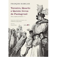 Terceiro, quarto e quinto livros de Pantagruel  <br /><br /> <small>FRANCOIES RABELAIS</small>