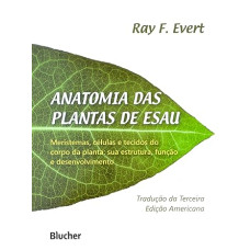 Anatomia das plantas de Esáu <br /><br /> <small>CARMEN REGINA MARCATI</small>
