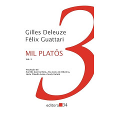 Mil platos - volume 03 <br /><br /> <small>DELEUZE, GILLEZ; GUATTARI, FELIX</small>