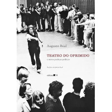 Teatro do oprimido <br /><br /> <small>AUGUSTO BOAL</small>