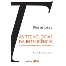 As tecnologias da inteligência <br /><br /> <small>LEVY, PIERRE</small>