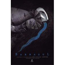 Barbazul - segunda edição <br /><br /> <small>ANABELLA LÓPEZ</small>