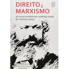 Direito e Marxismo: as Novas Tendências Constitucionais da América Latina