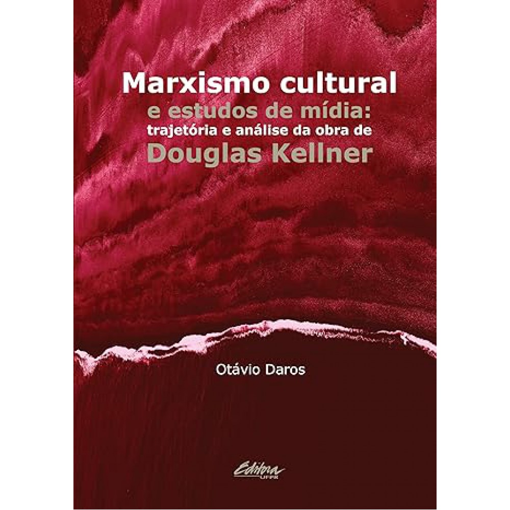 Marxismo Cultural e Estudos de Mídia Marxismo Cultural e Estudos de Mídia