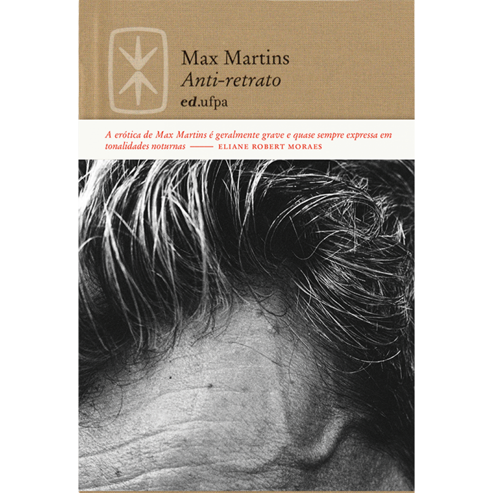 Anti-retrato <br /><br /> <small>MAX MARTINS-</small>