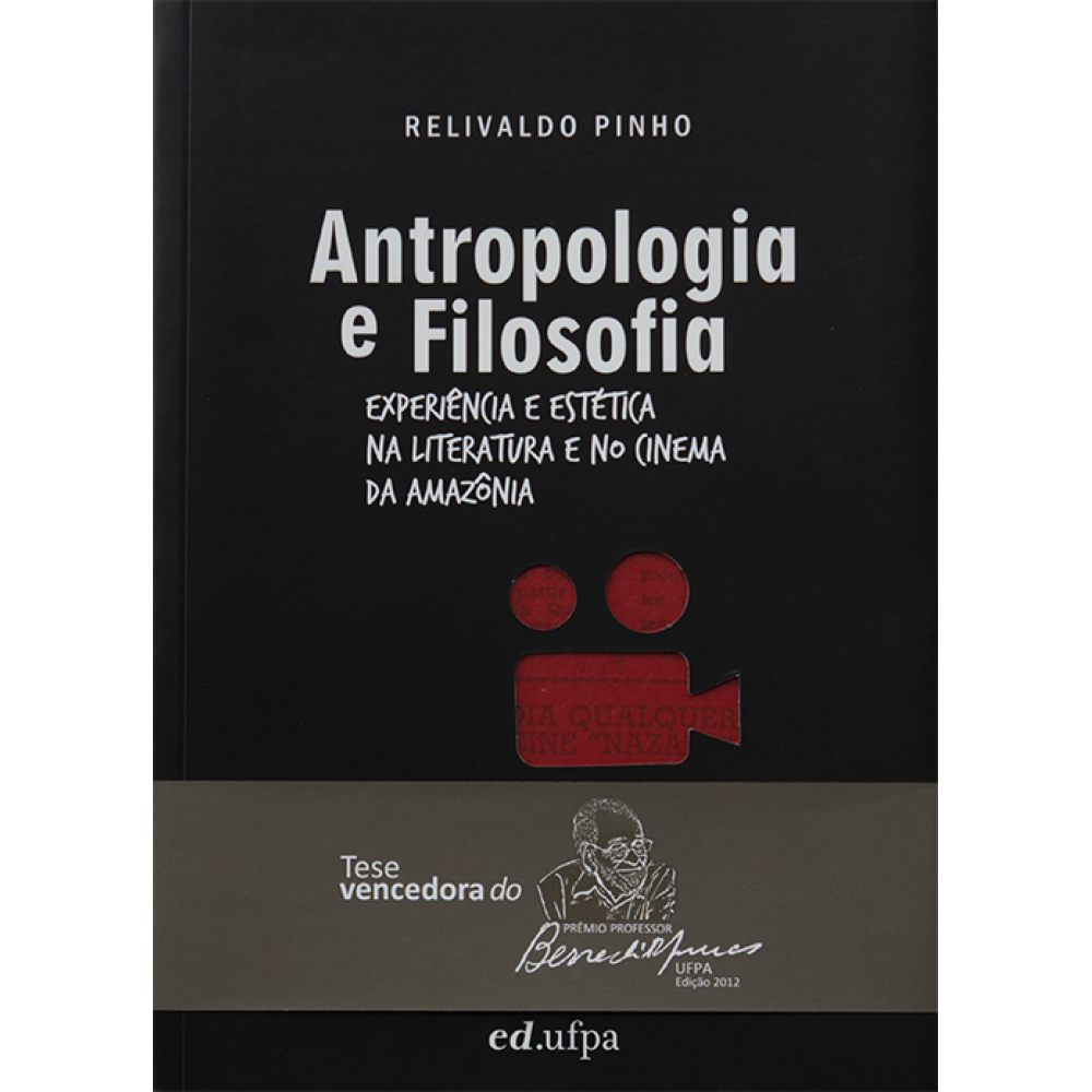 Antropologia e Filosofia: Experiência e Estética na Literatura e no Cinema da Amazônia