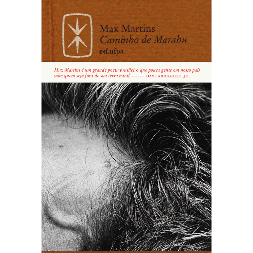 Caminho de Marahu <br /><br /> <small>MAX MARTINS-</small>