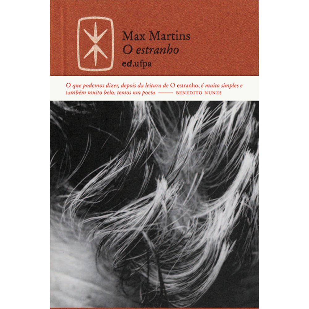 Estranho, O <br /><br /> <small>MAX MARTINS-</small>