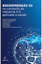 Bioimpressão 3D no contexto da indústria 4.0 aplicada à saúde  