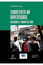 Sobreviver na adversidade  -  Mercado e formas de vida