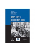 Novas faces da vida nas ruas  