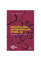 Microbiologia da fermentação etanólica  -  fundamentos, avanços e perspectivas