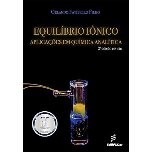 Equilibrio iônico  -  aplicações em química analítica <br /><br /> <small>Orlando Fatibello Filho; </small>