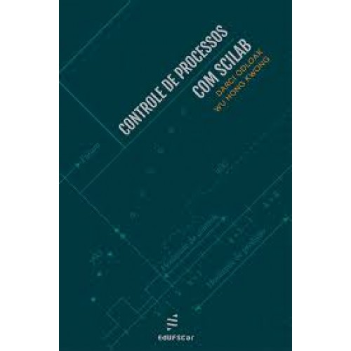 Controle de processos com Scilab   <br /><br /> <small>Darci Odloak; Wu Hong Kwong; </small>
