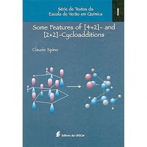 Some features of [4+2] – and [2+2] – cycloadditions   <br /><br /> <small>CLAUDE SPINO</small>