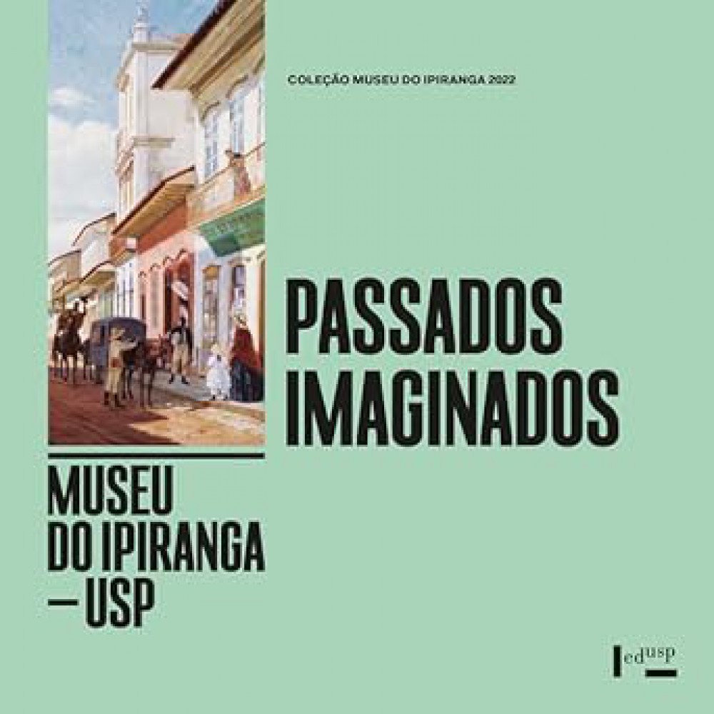 Passados Imaginados