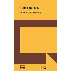 Credores <br /><br /> <small>AUGUST STRINDBERG</small>