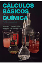 Cálculos básicos da Química - 5 Ed <br /><br /> <small>ROMEU ROCHA-FILHO; ROBERTO DA SILVA</small>