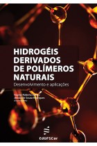 Hidrogéis derivados de polímeros naturais: desenvolvimento e aplicações