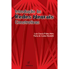 Introdução às redes neurais construtivas <br /><br /> <small>LUIZ GARCIA PALMA NETO; MARIA DO CARMO NICOLETTI</small>
