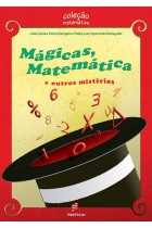 Mágicas, matemática e outros mistérios <br /><br /> <small>JOÃO CARLOS VIEIRA SAMPAIO; PEDRO LUIZ APARECIDO MALAGUTTI</small>