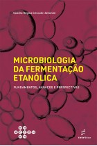 Microbiologia da fermentação etanólica: fundamentos, avanços e perspectivas <br /><br /> <small>SANDRA REGINA CECCATO-ANTONINI</small>