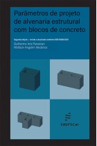Parâmetros de projeto de alvenaria estrutural com  blocos de concreto - 2ED <br /><br /> <small>GUILHERME PARSEKIAN; WALLISON MEDEIROS</small>