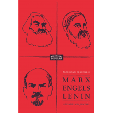 Marx, Engels, Lenin: A história em processo <br /><br /> <small>KARL MARX; FRIEDRICH ENGELS; FLORESTAN FERNANDES</small>