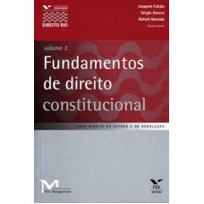 Fundamentos de Direito Constitucional - Volume 2 <br /><br /> <small>FALCAO, JOAQUIM</small>